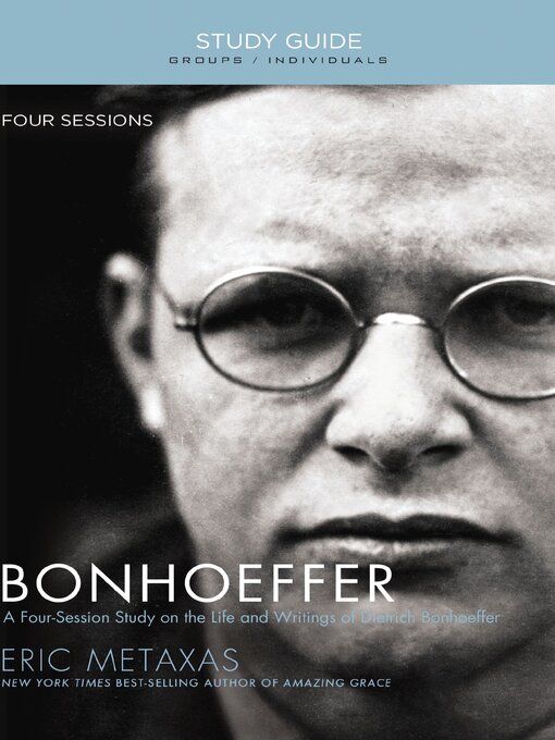 Title details for Bonhoeffer Bible Study Guide by Eric Metaxas - Wait list